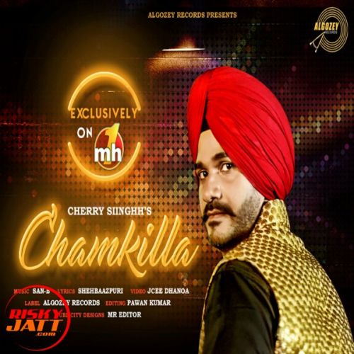 download Chamkilla Cherry Siinghh mp3 song ringtone, Chamkilla Cherry Siinghh full album download