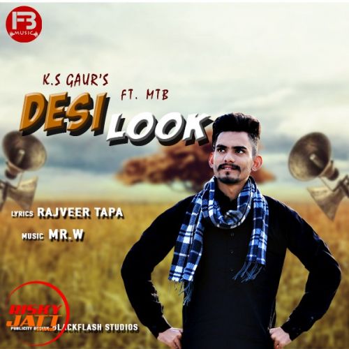 download Desi Look KS Gaur mp3 song ringtone, Desi Look KS Gaur full album download