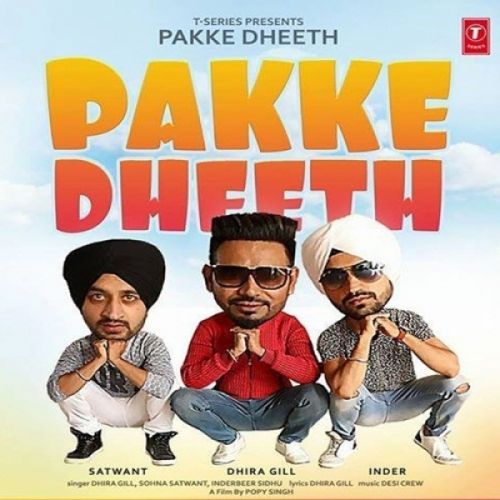 download Pakke Dheeth Dhira Gill, Inderbir Sidhu, Sohna Satwant mp3 song ringtone, Pakke Dheeth Dhira Gill, Inderbir Sidhu, Sohna Satwant full album download