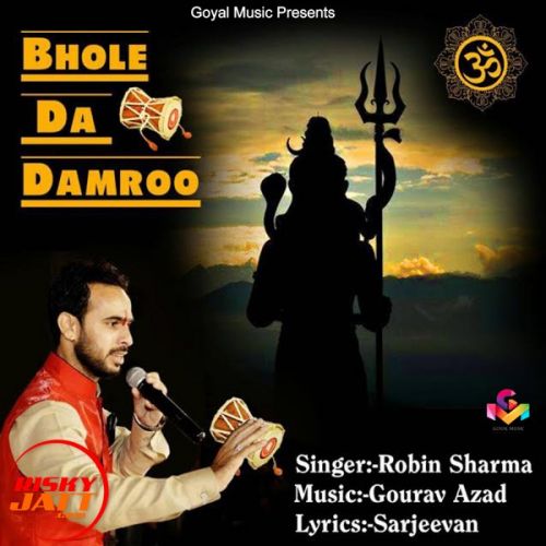 download Bhole Da Damroo Robin Sharma mp3 song ringtone, Bhole Da Damroo Robin Sharma full album download