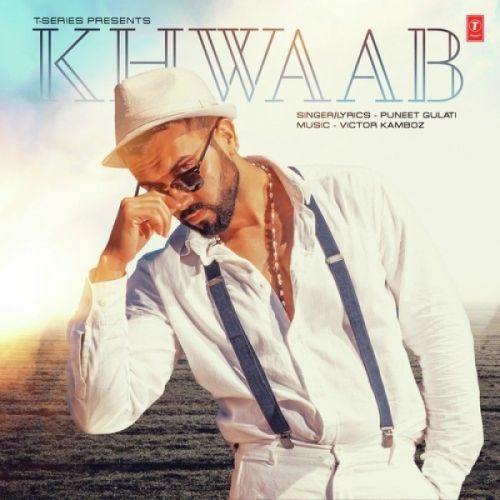 download Khwaab Puneet Gulati mp3 song ringtone, Khwaab Puneet Gulati full album download