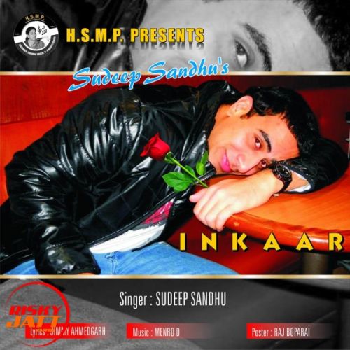 download Inkaar Sudeep Sandhu mp3 song ringtone, Inkaar Sudeep Sandhu full album download