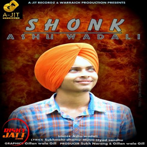 download Shonk Ashu Wadali mp3 song ringtone, Shonk Ashu Wadali full album download