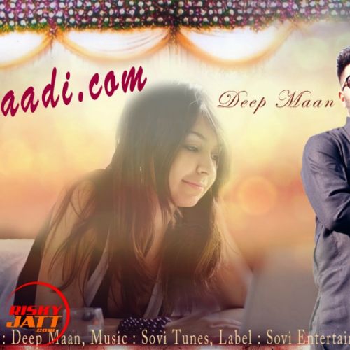 download Shaadi.com Deep Maan mp3 song ringtone, Shaadi.com Deep Maan full album download