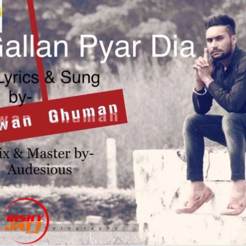 download Gallan Pyar Dia Pawan Ghuman mp3 song ringtone, Gallan Pyar Dia Pawan Ghuman full album download