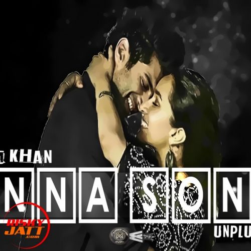 download Enna Sona Unplugged Wasim Khan mp3 song ringtone, Enna Sona Unplugged Wasim Khan full album download