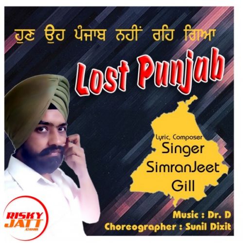 download Lost Punjab - SimranJeet Gill mp3 song ringtone, Lost Punjab - SimranJeet Gill full album download