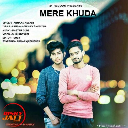 download Mere Khuda Armaan Ansari mp3 song ringtone, Mere Khuda Armaan Ansari full album download