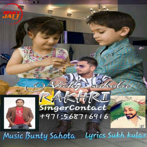 download Rakhdi Vicky Sahota mp3 song ringtone, Rakhdi Vicky Sahota full album download