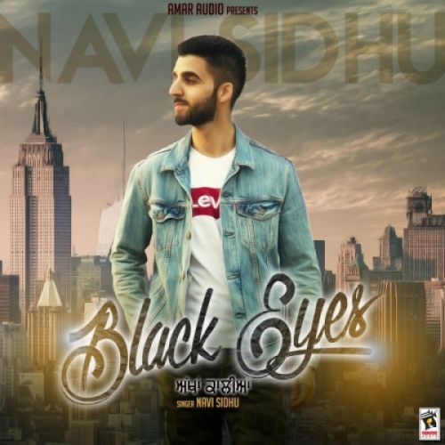 download Black Eyes Navi Sidhu mp3 song ringtone, Black Eyes Navi Sidhu full album download