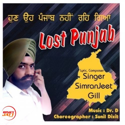 download Lost Punjab SimranJeet Gill mp3 song ringtone, Lost Punjab SimranJeet Gill full album download