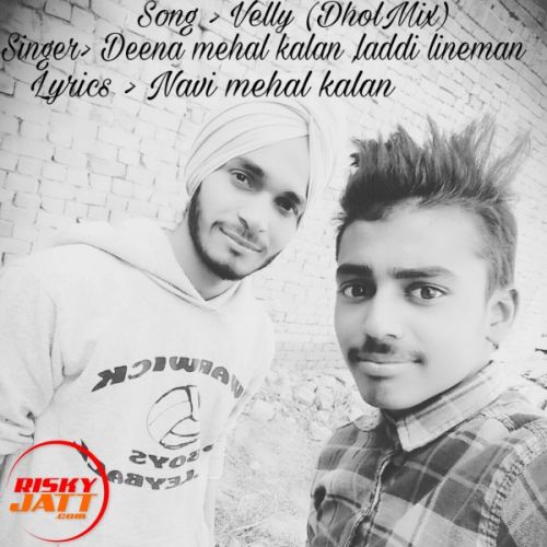 download Velly (live) Navi Mehal Kalan, Deena Mehal Kalan, Laddi Lineman mp3 song ringtone, Velly (live) Navi Mehal Kalan, Deena Mehal Kalan, Laddi Lineman full album download