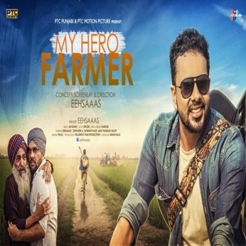 download My Hero Farmer Eehsaaas mp3 song ringtone, My Hero Farmer Eehsaaas full album download