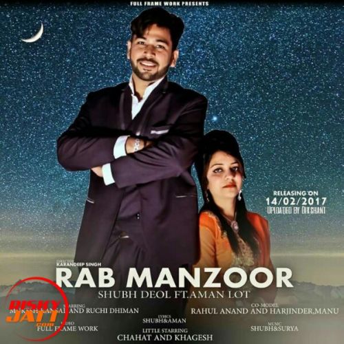 download Rab Manzor Shubh Deol, Aman Lot mp3 song ringtone, Rab Manzor Shubh Deol, Aman Lot full album download