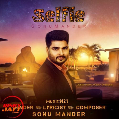 download Selfie Sonu Mander mp3 song ringtone, Selfie Sonu Mander full album download