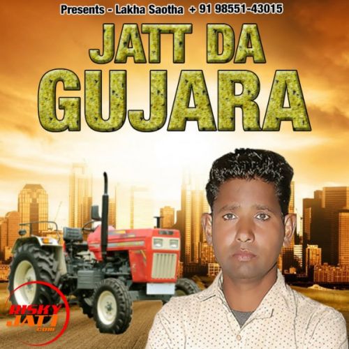 download Jatt Da Gujara Lakhwinder Rugla mp3 song ringtone, Jatt Da Gujara Lakhwinder Rugla full album download