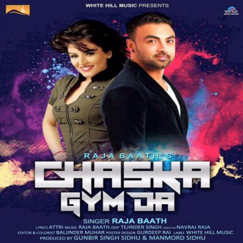 download Chaska Gym Da Raja Baath mp3 song ringtone, Chaska Gym Da Raja Baath full album download