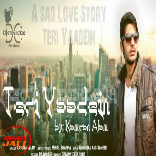 download Teri Yaadein Kamran Alam mp3 song ringtone, Teri Yaadein Kamran Alam full album download