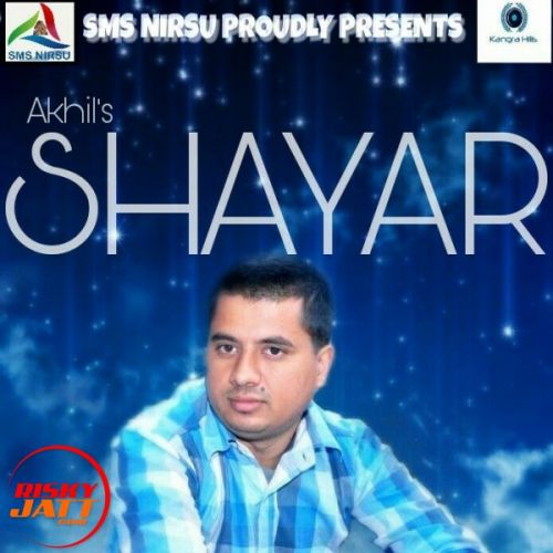 download Shaayar Akhil Sharma mp3 song ringtone, Shaayar Akhil Sharma full album download