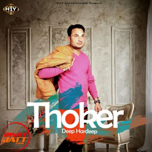 download Thoker Deep Hardeep mp3 song ringtone, Thoker Deep Hardeep full album download