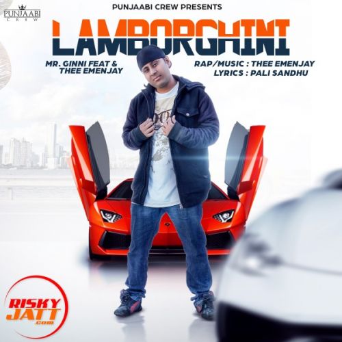 download Lamborghini Mr Ginni Feat & Thee Emenjay mp3 song ringtone, Lamborghini Mr Ginni Feat & Thee Emenjay full album download