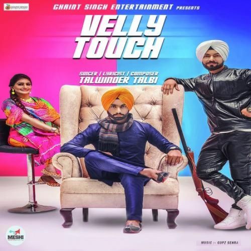download Velly Touch Talwinder Talbi mp3 song ringtone, Velly Touch Talwinder Talbi full album download