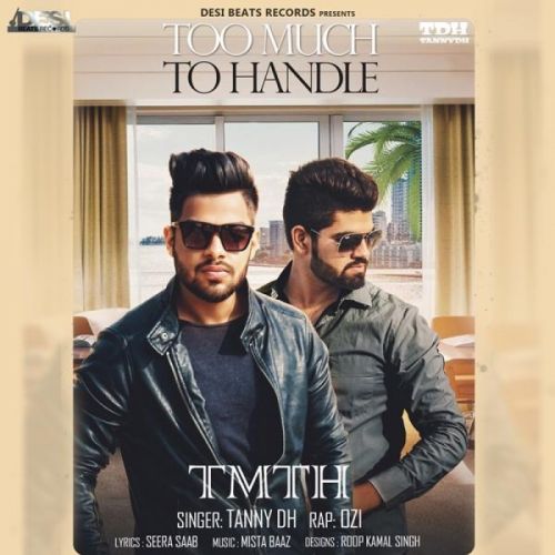 download Too Much To Handle Tanny DH mp3 song ringtone, Too Much To Handle Tanny DH full album download