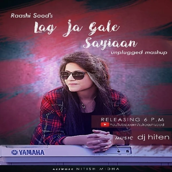 download Lag Ja Gale,Saiyaan Unplugged Cover Raashi Sood mp3 song ringtone, Lag Ja Gale,Saiyaan Unplugged Cover Raashi Sood full album download
