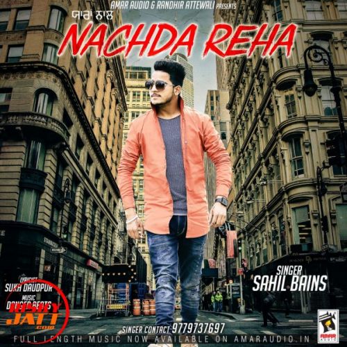 download Yaaran Naal Nachda Reha Sahil Bains mp3 song ringtone, Yaaran Naal Nachda Reha Sahil Bains full album download