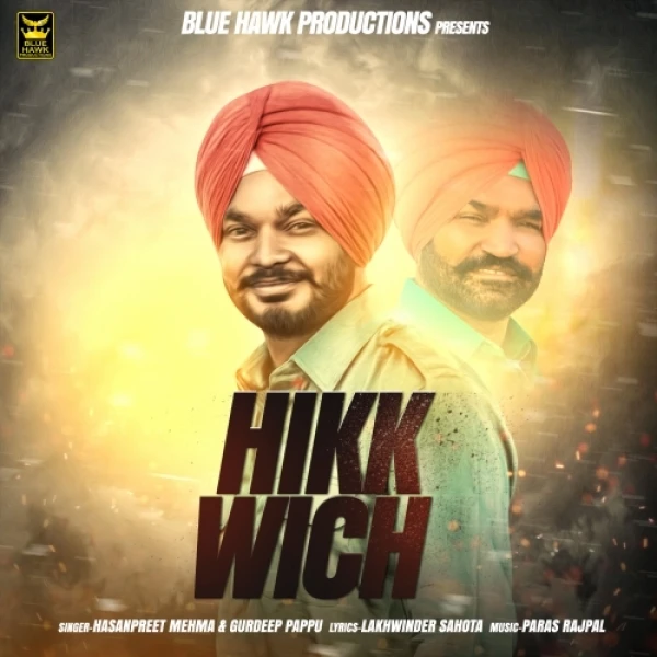 download Hikk Wich Hasanpreet Mehma, Gurdeep Pappu mp3 song ringtone, Hikk Wich Hasanpreet Mehma, Gurdeep Pappu full album download