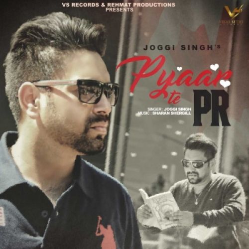 download Pyaar Te PR Joggi Singh mp3 song ringtone, Pyaar Te PR Joggi Singh full album download