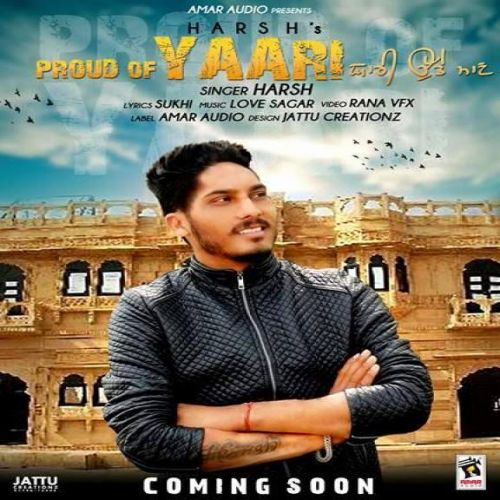 download Proud Of Yaari Harsh mp3 song ringtone, Proud Of Yaari Harsh full album download