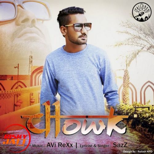 download Chowk Sazz mp3 song ringtone, Chowk Sazz full album download