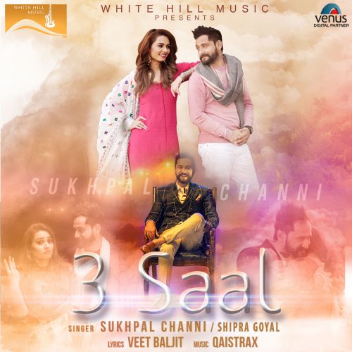 download 3 Saal Shipra Goyal, Sukhpal Channi mp3 song ringtone, 3 Saal Shipra Goyal, Sukhpal Channi full album download