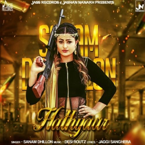 download Hathyaar Sanam Dhillon mp3 song ringtone, Hathyaar Sanam Dhillon full album download