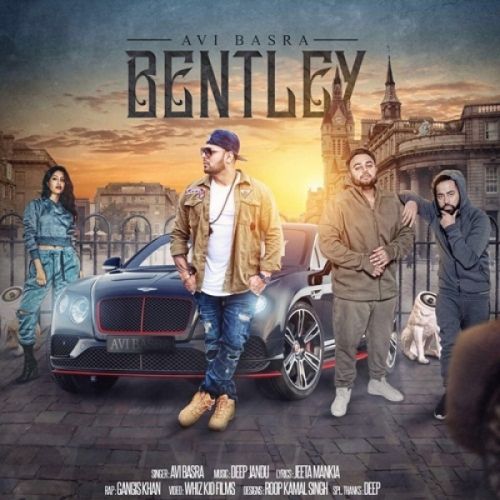 download Bentley Avi Basra mp3 song ringtone, Bentley Avi Basra full album download