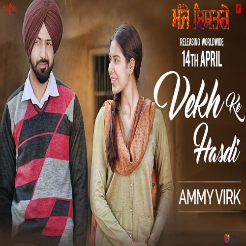 download Vekh Ke Hasdi (Manje Bistre) Ammy Virk mp3 song ringtone, Vekh Ke Hasdi (Manje Bistre) Ammy Virk full album download