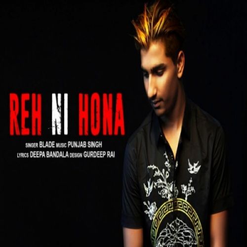 download Reh Ni Hona Blade mp3 song ringtone, Reh Ni Hona Blade full album download