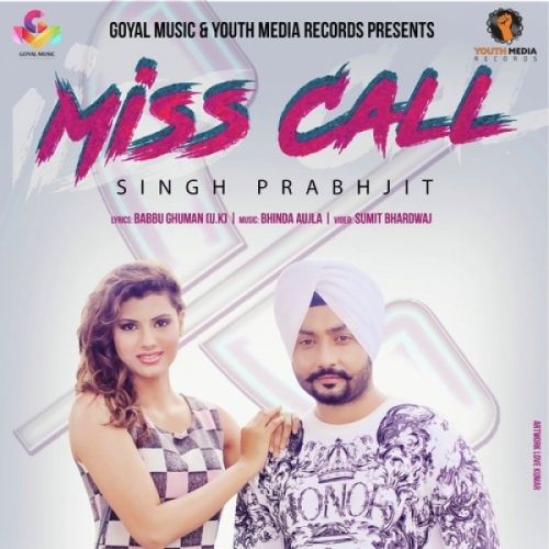 download Miss Call Singh Prabhjit mp3 song ringtone, Miss Call Singh Prabhjit full album download
