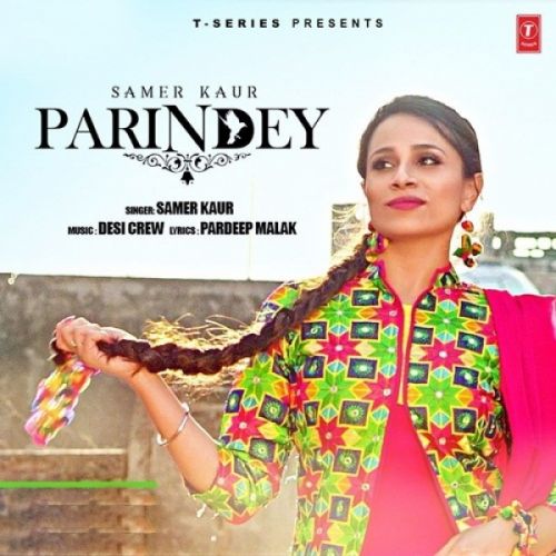 download Parindey Samer Kaur mp3 song ringtone, Parindey Samer Kaur full album download