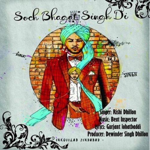 download Soch Bhagat Singh Di Rishi Dhillon mp3 song ringtone, Soch Bhagat Singh Di Rishi Dhillon full album download