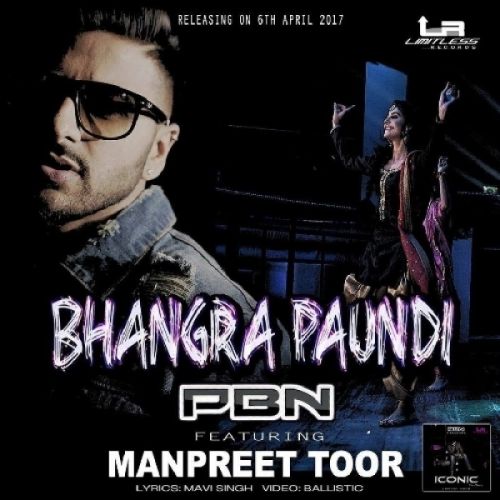 download Bhangra Paundi PBN, Manpreet Toor, Sharky P mp3 song ringtone, Bhangra Paundi PBN, Manpreet Toor, Sharky P full album download