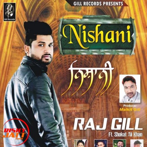 download Nishani Raj Gill mp3 song ringtone, Nishani Raj Gill full album download