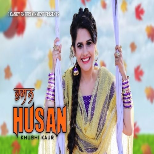 download Husan Khushi Kaur mp3 song ringtone, Husan Khushi Kaur full album download