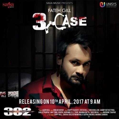 download 3 Case (302) Fateh Gill mp3 song ringtone, 3 Case (302) Fateh Gill full album download