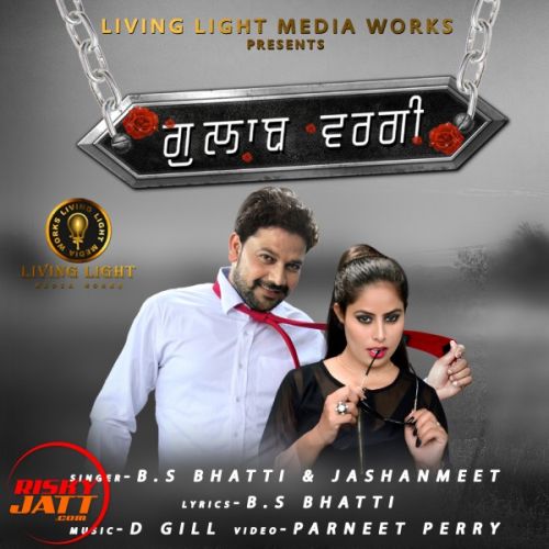 download Gulab Wargi B S Bhatti, Jashanmeet mp3 song ringtone, Gulab Wargi B S Bhatti, Jashanmeet full album download