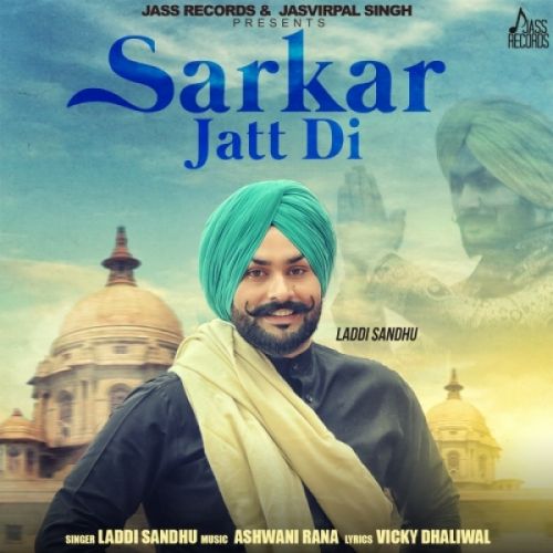 download Sarkar Jatt Di Laddi Sandhu mp3 song ringtone, Sarkar Jatt Di Laddi Sandhu full album download