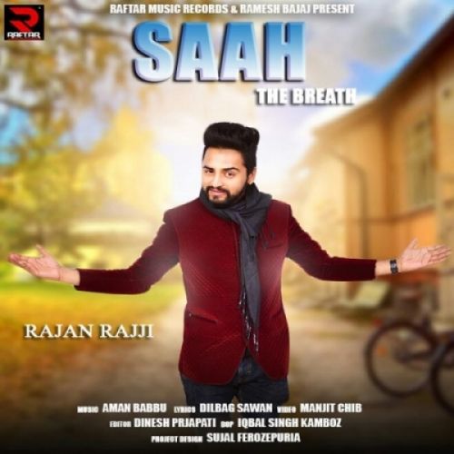 download Saah The Breath Rajan Rajji mp3 song ringtone, Saah The Breath Rajan Rajji full album download