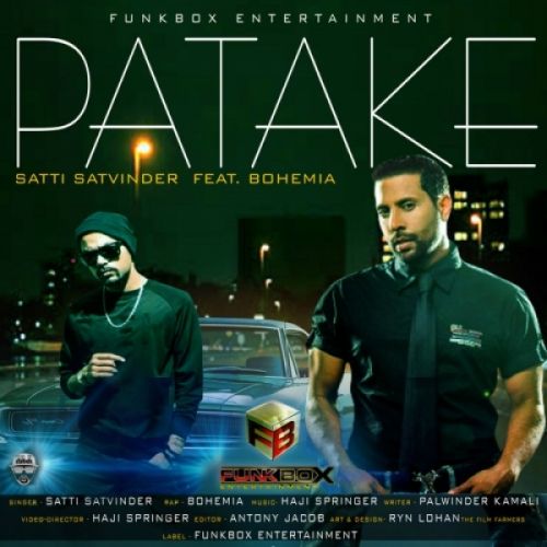 download Patake Satti Satvinder, Bohemia mp3 song ringtone, Patake Satti Satvinder, Bohemia full album download