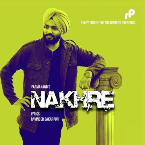 download Nakhre Parmanand mp3 song ringtone, Nakhre Parmanand full album download